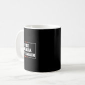Machen Sie Kanada wieder groß Funny 51. Staat Trum Kaffeetasse (Vorderseite Links)