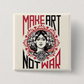 machen Sie Krieg der Kunst nicht Button (Vorderseite)