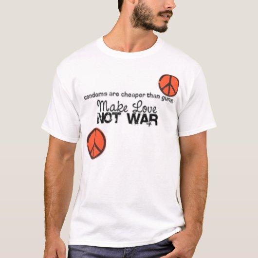 machen Sie Krieg der Liebe nicht T-Shirt (Vorderseite)