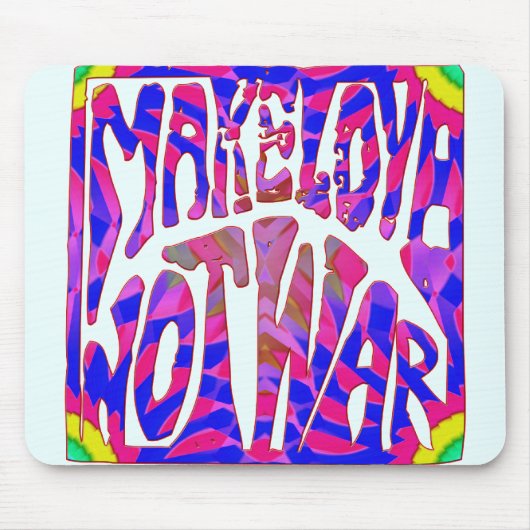 Machen Sie Liebe-nicht Krieg Mousepad (Vorne)