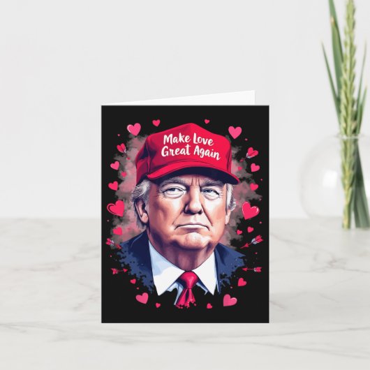 Machen Sie Liebe wieder zum Funny Trump Valentinst Karte (Vorderseite)
