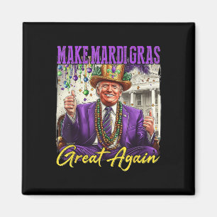 Machen Sie Mardi Gras wieder groß Magnet