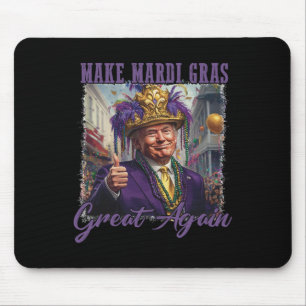 Machen Sie Mardi Gras wieder großartig Lustiges Pa Mousepad