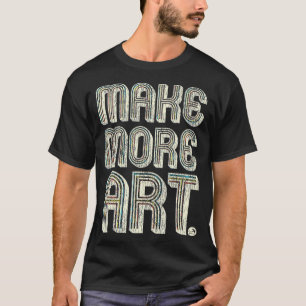 MACHEN SIE MEHR ART Fashion Geschenke für Makler u T-Shirt