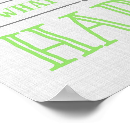 Machen Sie mehr von dem, was Sie glücklich macht P Poster (Ecke)