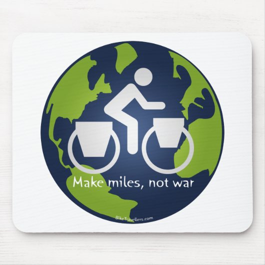 Machen Sie Meilen, nicht Krieg Mousepad (Vorne)