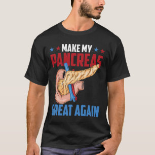 Machen Sie meine Bauchspeicheldrüse wieder groß Di T-Shirt