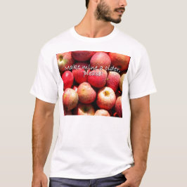 Machen Sie meine einen Apfelwein, bitte! T-Shirt