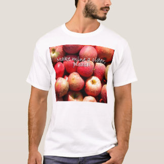 Machen Sie meine einen Apfelwein, bitte! T-Shirt