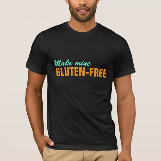 Machen Sie meine Gluten frei -- GF geben bitte T-Shirt (Vorderseite)