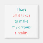 Machen Sie meine Träume Wirklichkeit Magnet (Vorne)