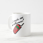 Machen Sie mich Anruf Memere nicht Kaffeetasse (Vorderseite Links)