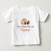 Machen Sie mich Anruf Pepere nicht Baby T-shirt (Vorderseite)