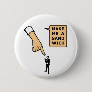 Machen Sie mich ein Sandwich Button