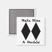 Machen Sie mich zu einem Doppelmagnet Magnet (Vorderseite/Rückseite)