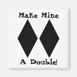 Machen Sie mich zu einem Doppelmagnet Magnet