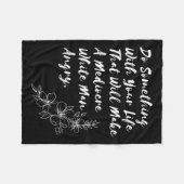 Machen Sie mit Ihrem Leben, das ein mittelmäßiges Fleecedecke (Vorderseite (Horizontal))