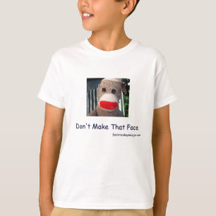 Machen Sie nicht dieses Gesicht T-Shirt