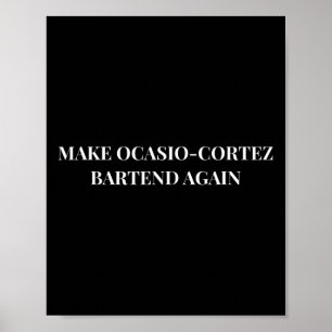 Machen Sie Ocasio Cortez wieder lustig Trump-Gesch Poster