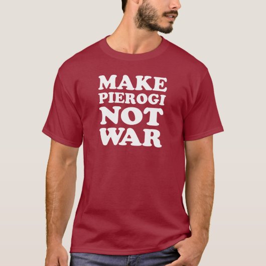 Machen Sie Pierogi nicht Krieg (AUF DUNKELHEIT) T-Shirt (Vorderseite)