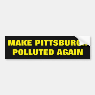 Machen Sie Pittsburgh verunreinigten wieder Autoaufkleber