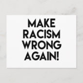 Machen Sie Rassismus wieder falsch! Protest gegen  Postkarte (Vorderseite)