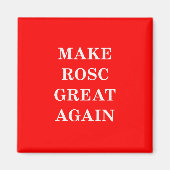 Machen Sie ROSC wieder großartig Magnet (Vorne)