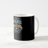 Machen Sie sich eine Priorität Kaffeetasse (VorderseiteRechts)