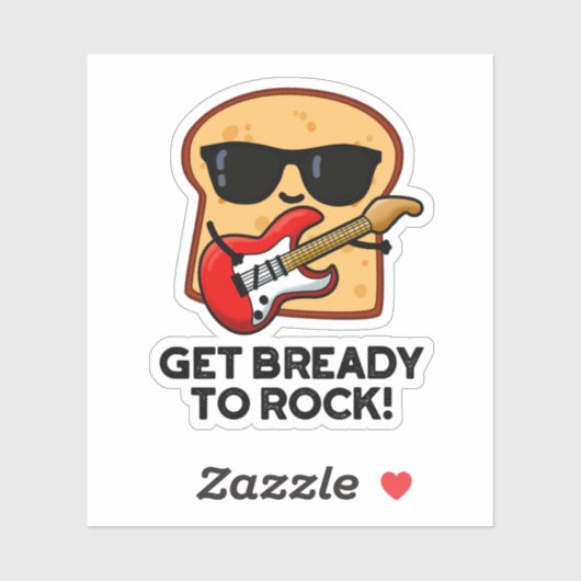 Machen Sie sich fertig zum Rock Funny Rocker Brot Aufkleber (Blatt)