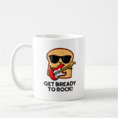 Machen Sie sich fertig zum Rock Funny Rocker Brot Kaffeetasse (Links)