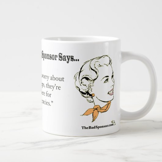 Machen Sie sich keine Sorgen um die Schritte. Jumbo-Tasse (Rechts)