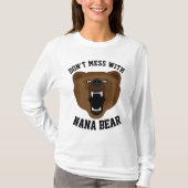 MACHEN SIE SICH MIT NANA BEAR lustige Oma-T - Shir T-Shirt (Vorderseite)