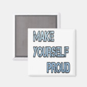 MACHEN SIE SICH SELBST STOLZ MAGNET (Vorderseite/Rückseite)