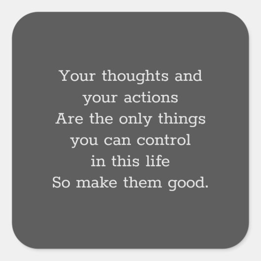 Machen Sie sie gut Quadratischer Aufkleber (Vorderseite)