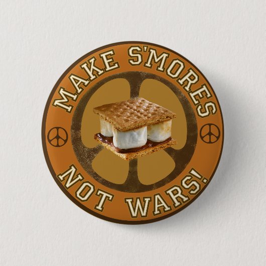 Machen Sie S'mores nicht Kriege Button (Vorderseite)