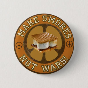 Machen Sie S'mores nicht Kriege Button