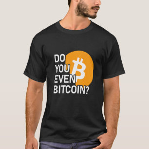 Machen Sie sogar Bitcoin-Coin-Krypto T-Shirt