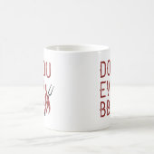 Machen Sie sogar GRILLEN Kaffeetasse (Mittel)