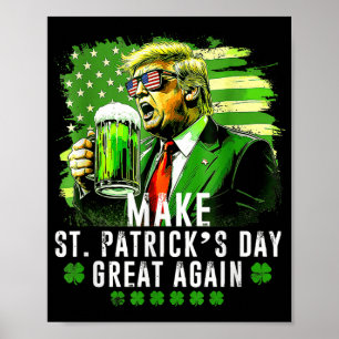 Machen Sie St. Patricks Day wieder großartig US Fl Poster