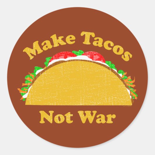 Machen Sie Tacos nicht Krieg Runder Aufkleber (Vorderseite)