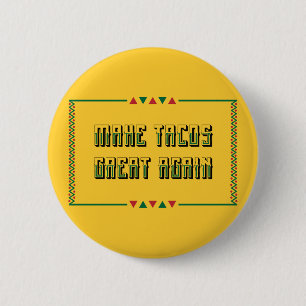 Machen Sie Tacos wieder groß Button