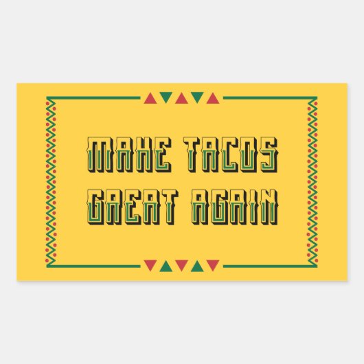 Machen Sie Tacos wieder groß Rechteckiger Aufkleber (Vorderseite)
