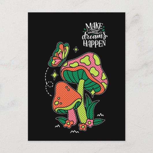 Machen Sie Träume wahr | Farbenfrohe Pilze Schmett Postkarte (Vorderseite)