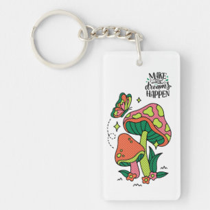 Machen Sie Träume wahr   Farbenfrohe Pilze Schmett Schlüsselanhänger