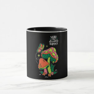Machen Sie Träume wahr   Farbenfrohe Pilze Schmett Tasse