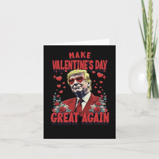 Machen Sie Valentinstag wieder groß - Trumps Funny Karte (Vorderseite)