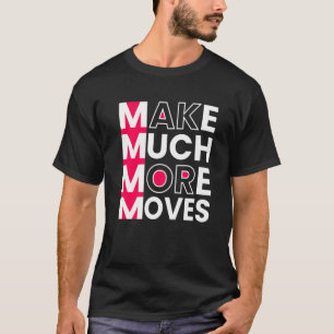 Machen Sie viel mehr Bewegungen Inspiration Motivi T-Shirt