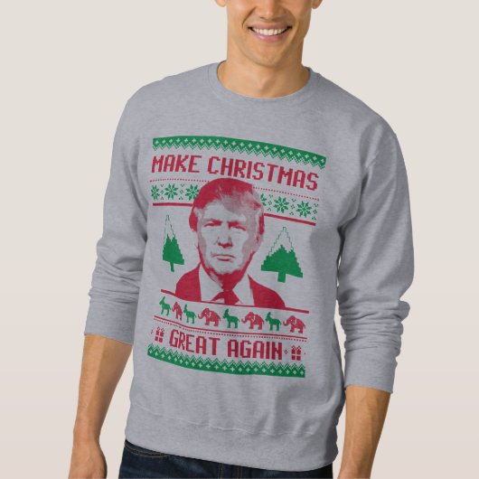 Machen Sie Weihnachten groß wieder Sweatshirt (Vorderseite)