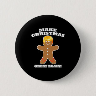Machen Sie Weihnachten wieder groß Ginger Bread Ma Button