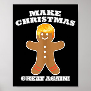 Machen Sie Weihnachten wieder großartig Lebkuchenm Poster